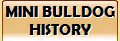 Mini Bulldog History